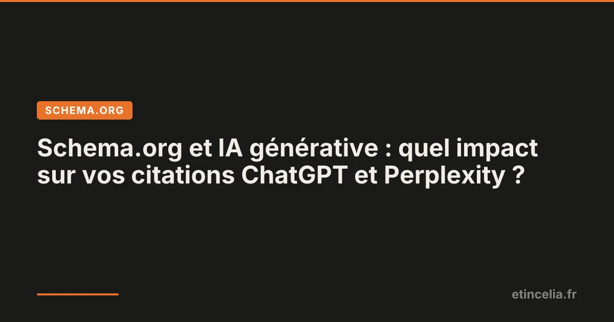 Schema.org et IA générative : impact sur les citations ChatGPT et Perplexity